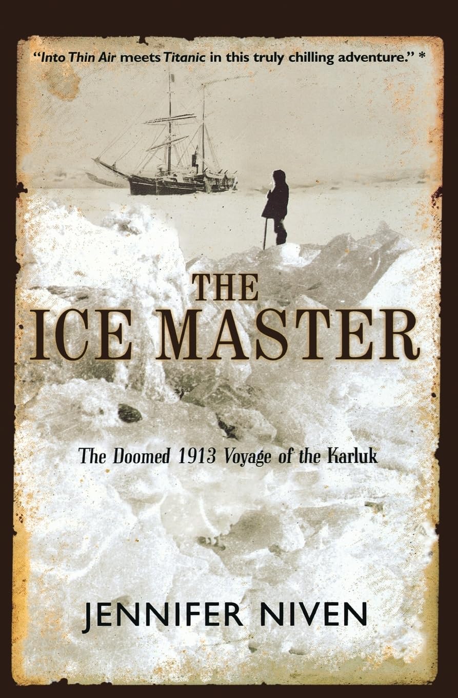 The Ice Master: The Doomed 1913 Voyage of the Karluk Business & Technology