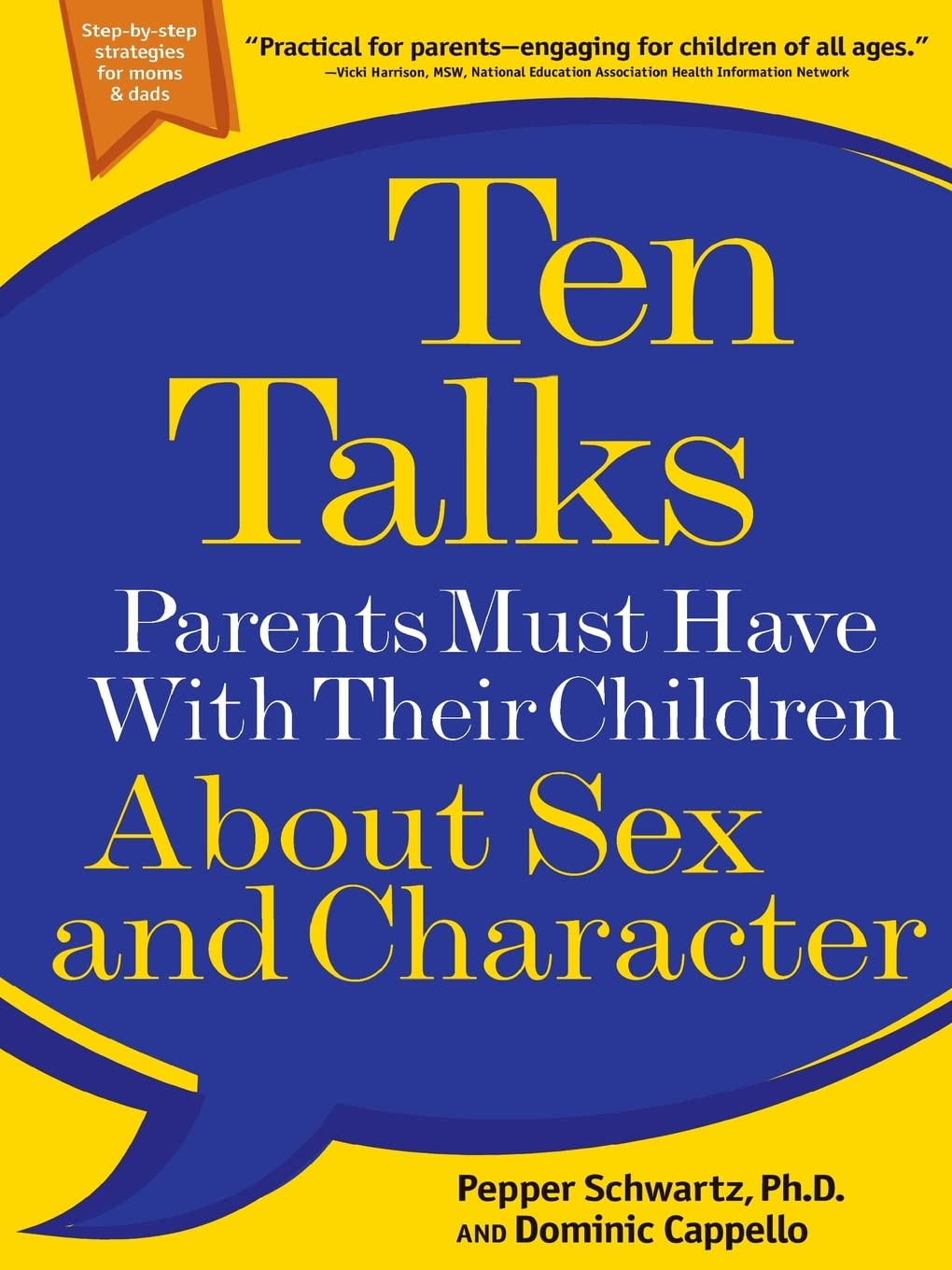 Ten Talks Parents Must Have with Their Children about Sex and Character Partnership & Love