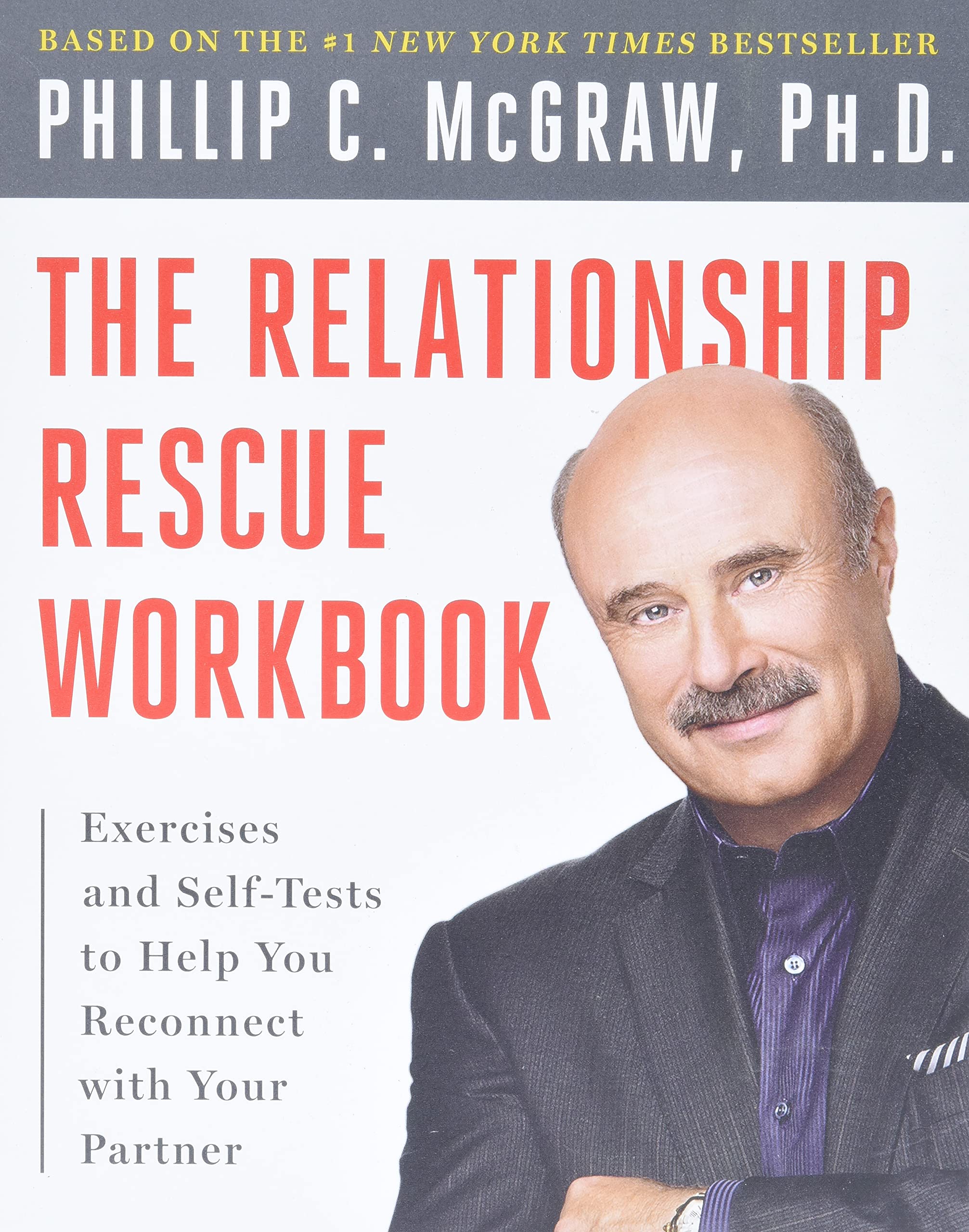 The Relationship Rescue Workbook: A Seven Step Strategy for Reconnecting with Your Partner Business, Finance & Career