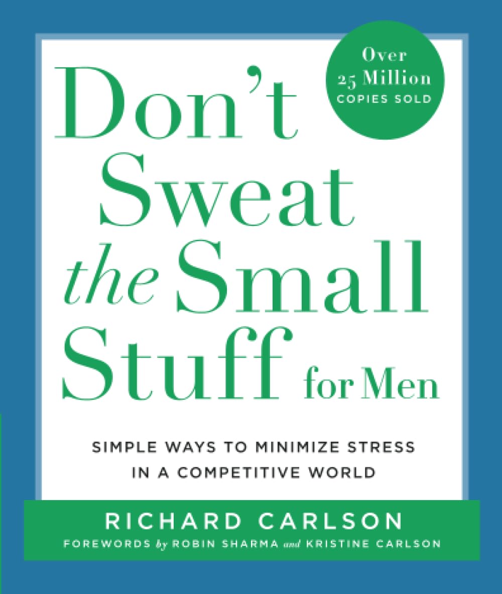 Don't Sweat the Small Stuff for Men Business, Finance & Career