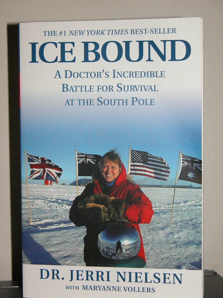 Ice Bound: A Doctor's Incredible Battle For Survival at the South Pole Science