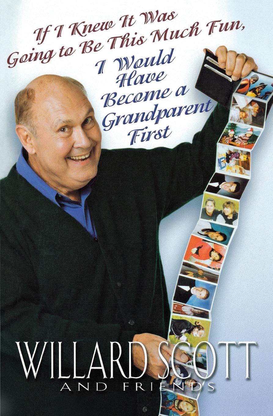 If I Knew it Was Going to Be This Much Fun, I Would Have Become a Grandparent First book