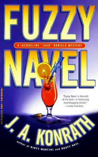 Fuzzy Navel: A Jacqueline Jack Daniels Mystery (Jacqueline "Jack" Daniels Mysteries) Contemporary literature