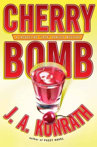 Cherry Bomb (Jacqueline "Jack" Daniels Mysteries) Contemporary literature