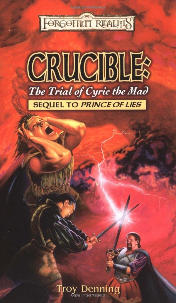 Crucible: The Trial of Cyric the Mad (Forgotten Realms S.: Fantasy Adventure) Fantasy & Sci-Fi