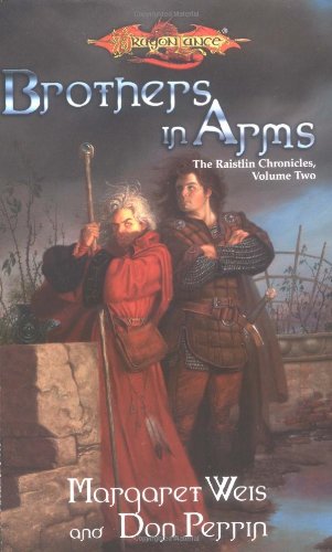 Brothers in Arms (Dragonlance Novel: Raistlin Chronicles Vol. 2) Contemporary literature