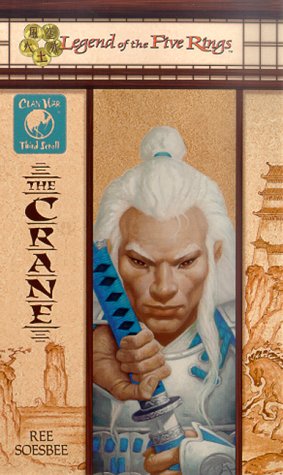 The Crane (Legend of the Five Rings :clan War) Fantasy & Sci-Fi