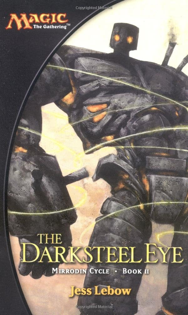The Darksteel Eye (Magic: the Gathering : Mirrodin Cycle, 2, Band 2) Fantasy & Sci-Fi