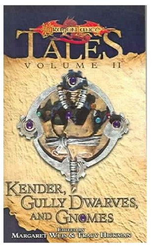 Kender, Gully Dwarves and Gnomes (Dragonlance Anthology: Tales Vol. 2) Fantasy & Sci-Fi