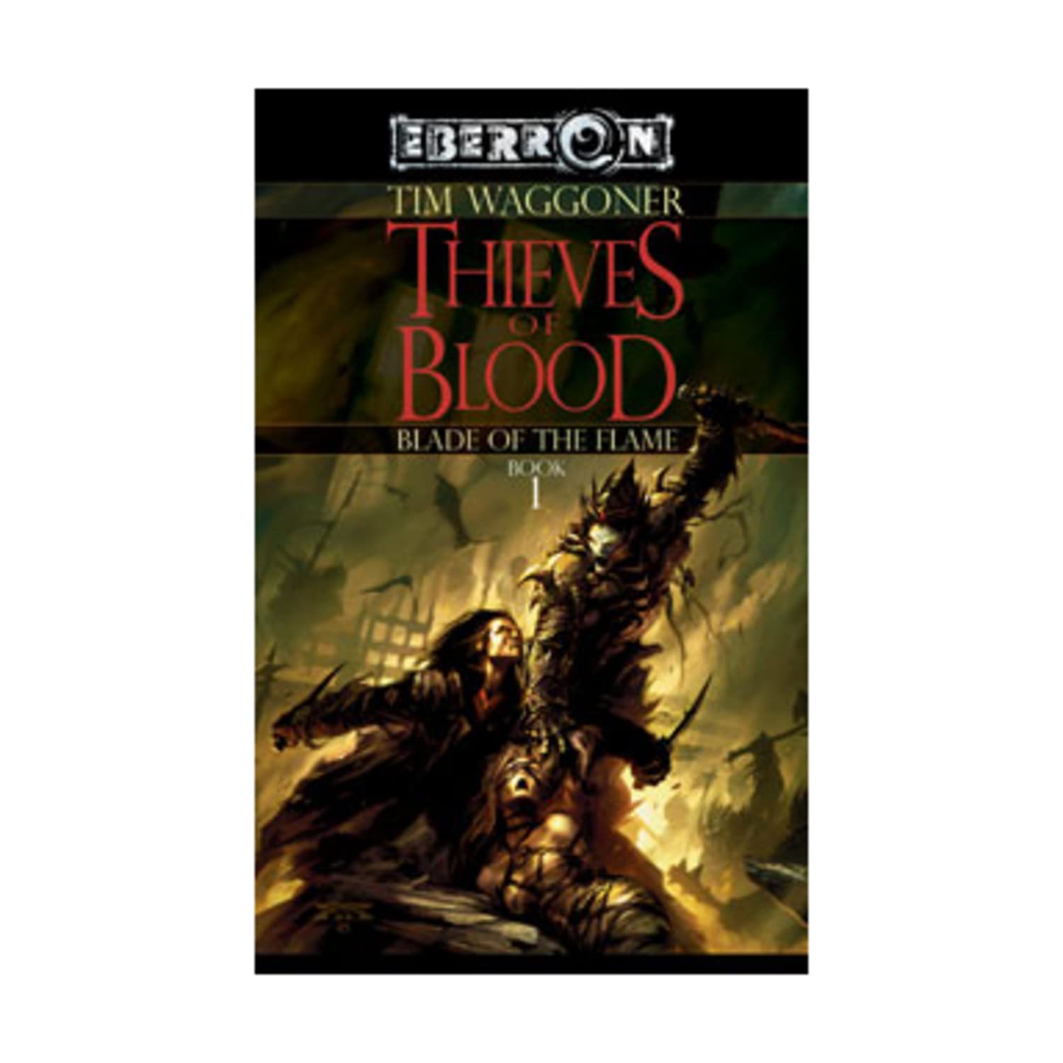 Thieves of Blood (The Blade of the Flame, 1, Band 1) Action & Adventure