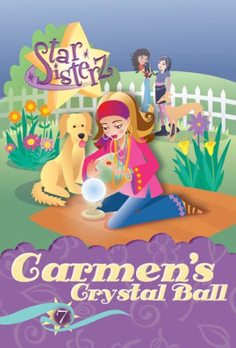 Carmen's Crystal Ball (Star Sisterz) Non-fiction