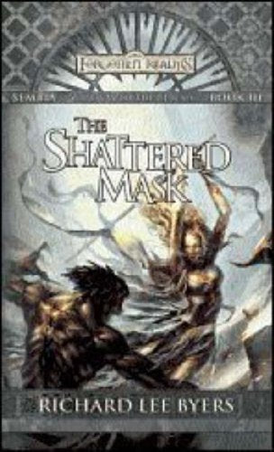 The Shattered Mask (Forgotten Realms: Sembia: Gateway to the Realms, 3, Band 3) Fantasy & Sci-Fi