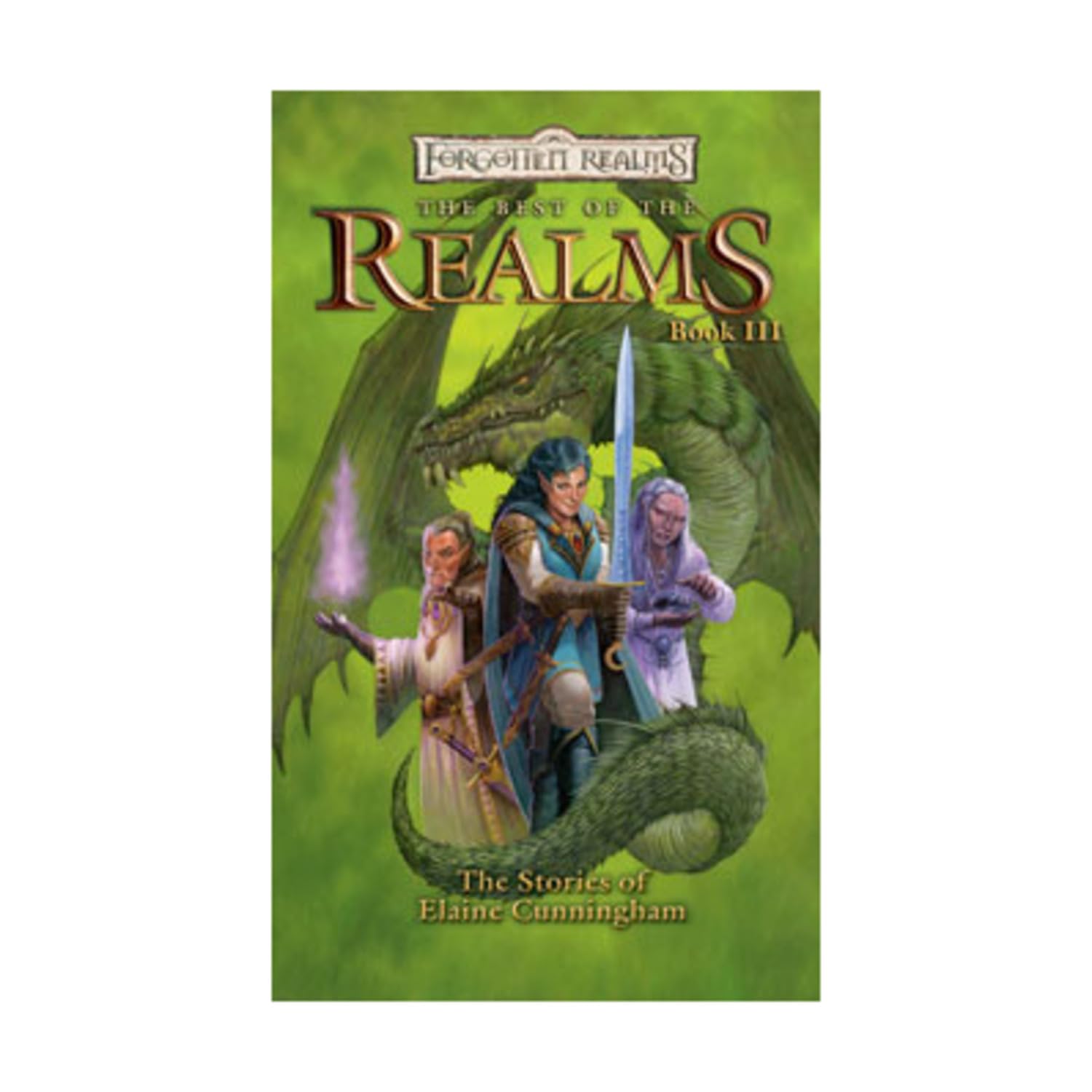The Best of the Realms: The Stories of Elaine Cunningham (Forgotten Realms) Fantasy & Sci-Fi