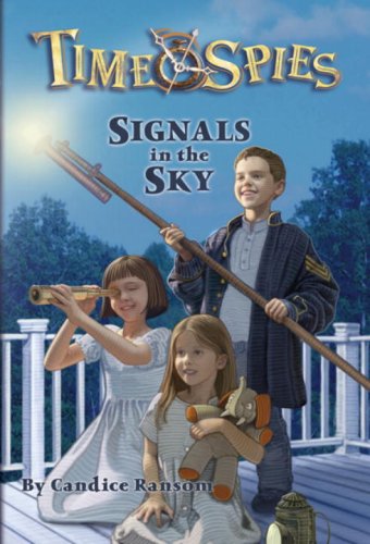 Signals in the Sky (Time Spies) Non-fiction
