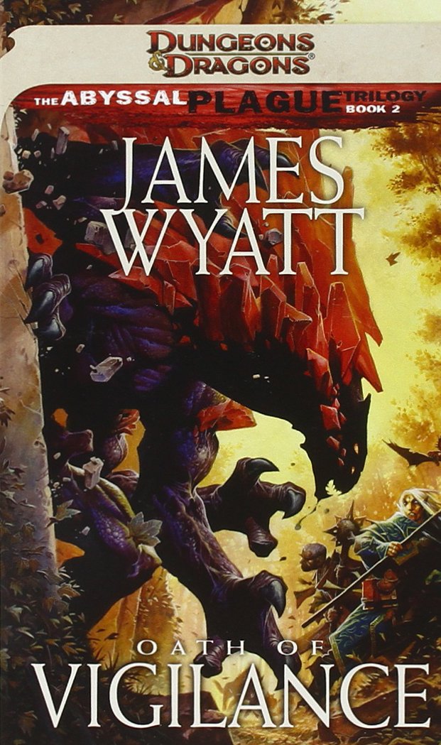 Oath of Vigilance (Dungeons & Dragons: Abyssal Plague Trilogy, 2, Band 2) Fantasy & Sci-Fi