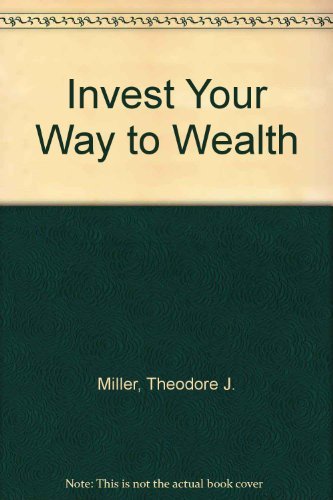 Invest Your Way to Wealth Books