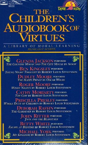 The Dove Kids Children's Book of Virtues: A Library of Moral Learning/Audio Cassette Books