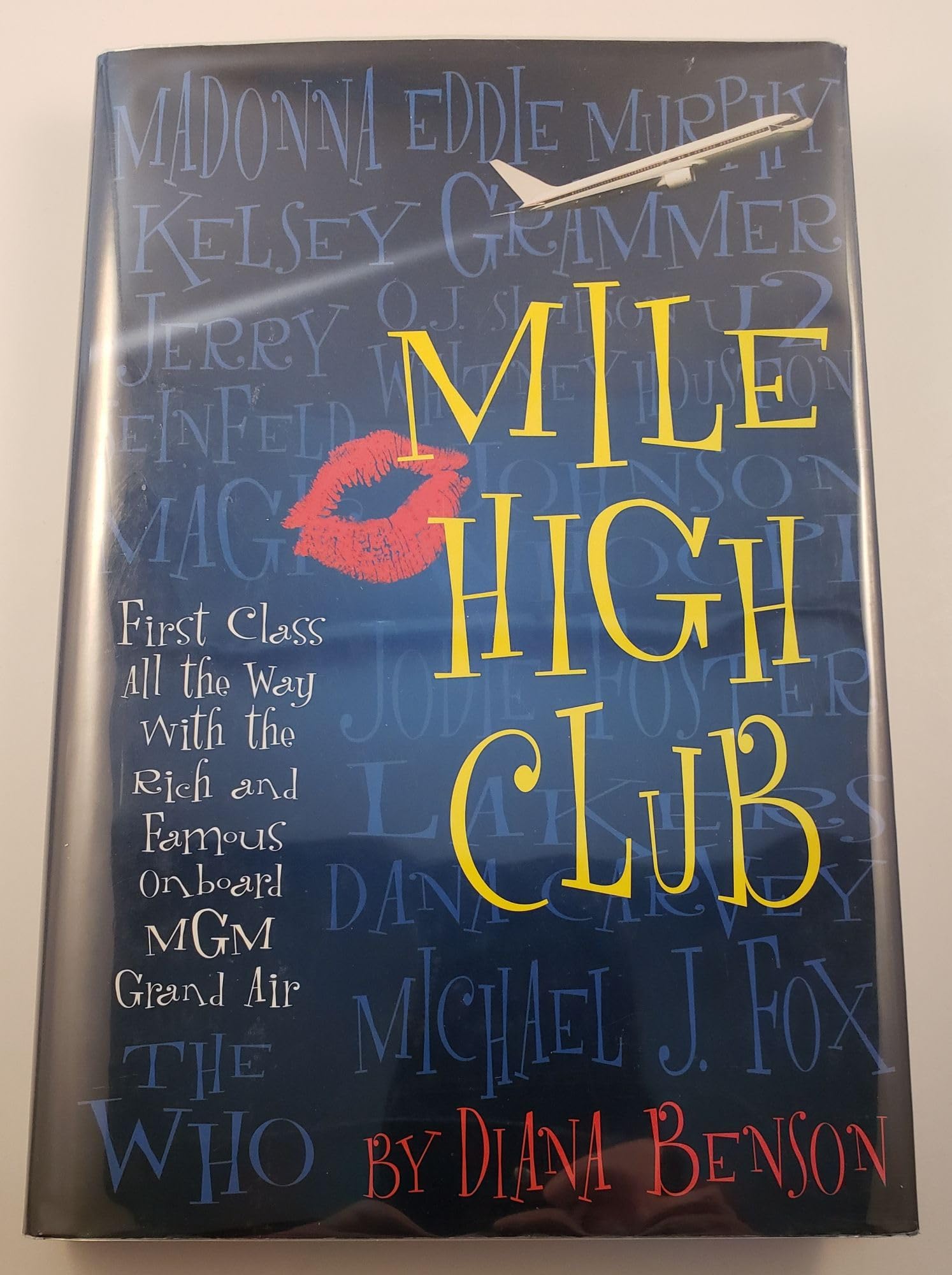 Mile High Club: First Class All the Way With the Rich and Famous Biographies & Memoirs