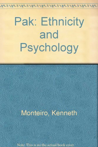 Pak: Ethnicity and Psychology by Monteiro, Kenneth Books