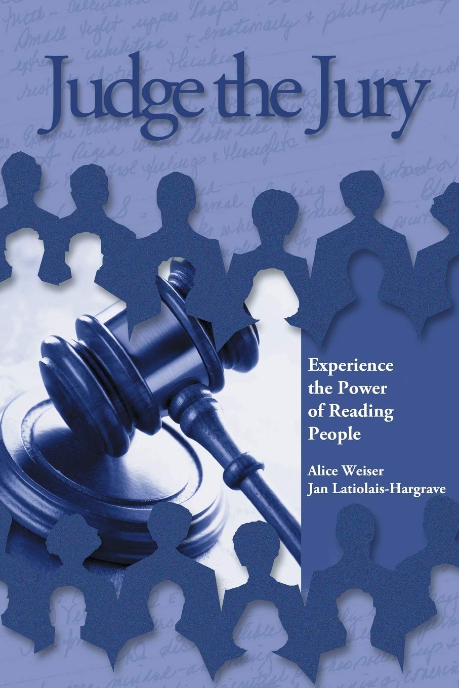 Judge the Jury: Experience the Power of Reading People Law