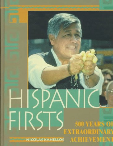 Hispanic Firsts: 500 Years of Extraordinary Achievement Books
