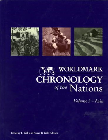 Worldmark Chronology of the Nations: Asia (Worldmark Chronologies) Leisure, Home & Garden