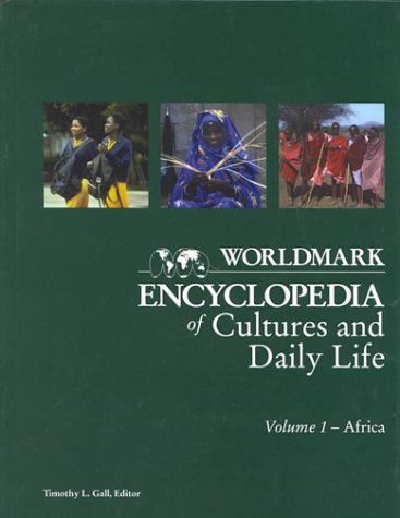 Worldmark Encyclopedia of Cultures and Daily Life (WORLDMARK ENCYCLOPEDIA OF CULTURE AND DAILY LIFE) General education