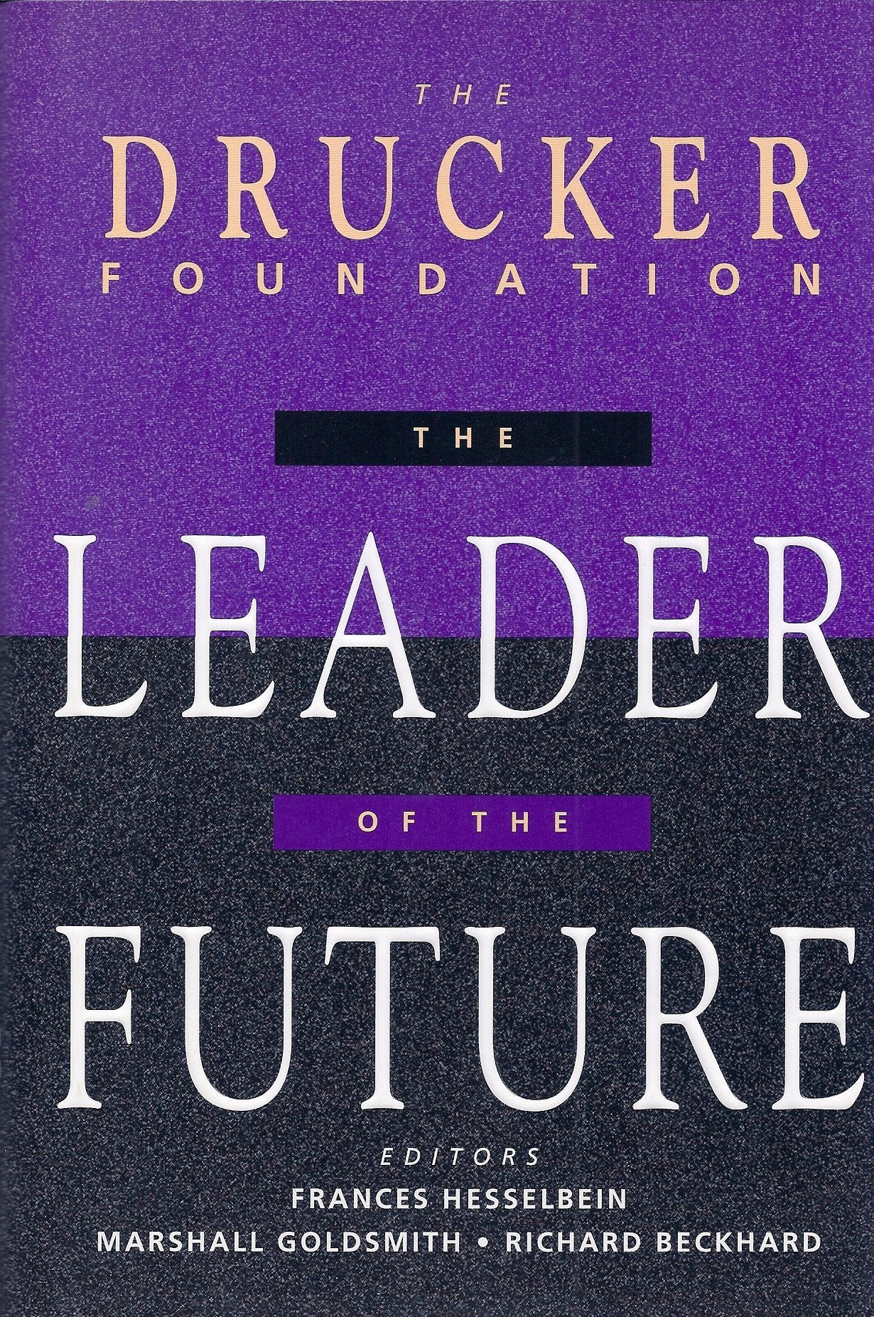 Leader Future: New Visions, Strategies and Practices for the Next Era (Drucker Foundation Future Series) Law