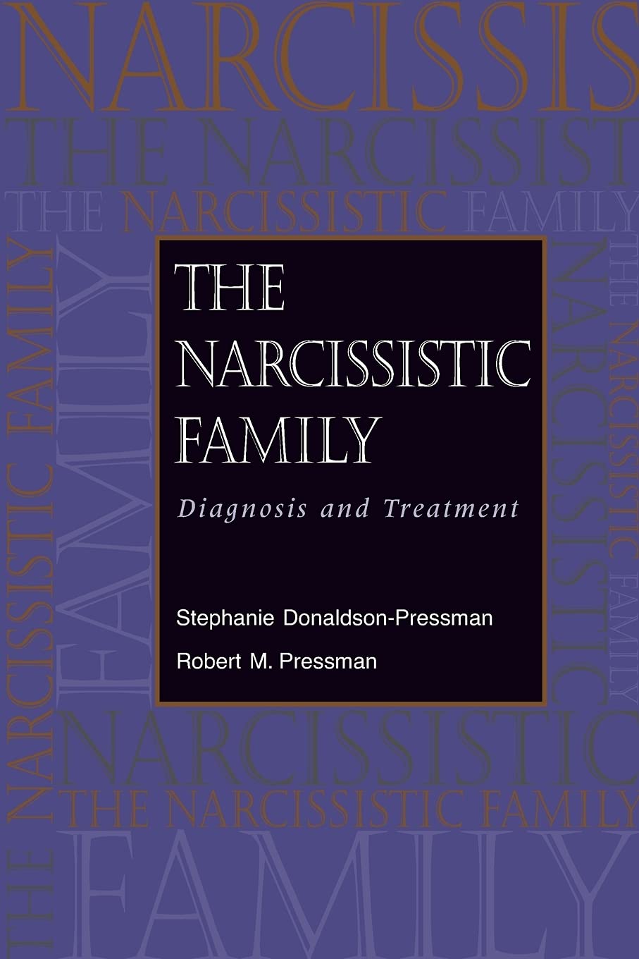 The Narcissistic Family: Diagnosis and Treatment Medicine