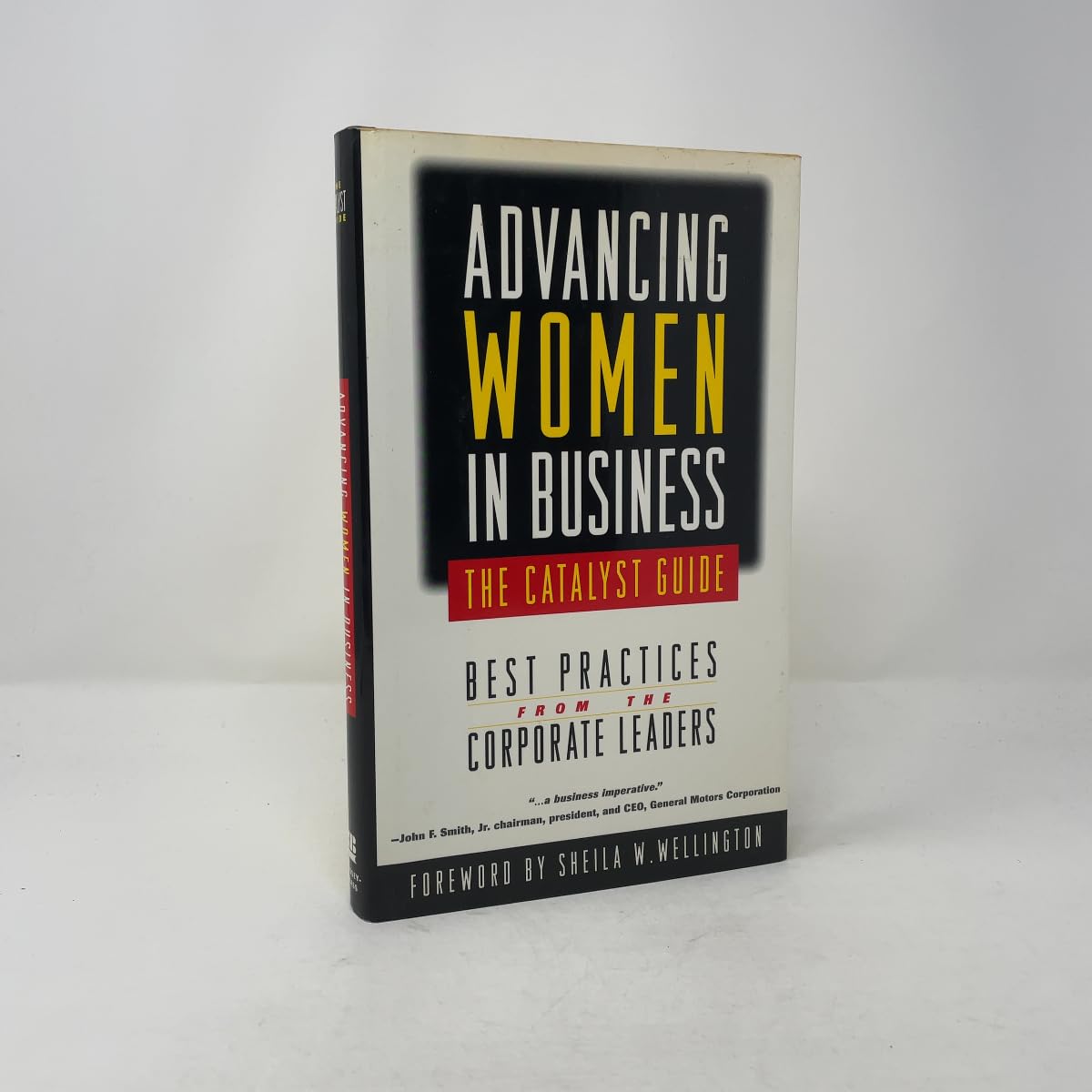 Advancing Women in Business-The Catalyst Guide: Best Practices from the Corporate Leaders book
