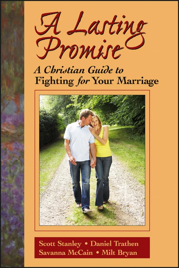 A Lasting Promise: A Christian Guide to Fighting for Your Marriage Religion & Esotericism