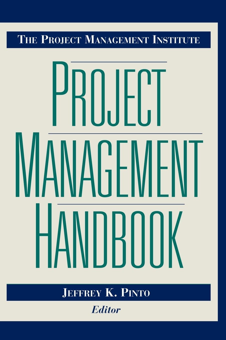 The Project Management Institute Project Management Handbook (Jossey-Bass Business & Management Series) Law