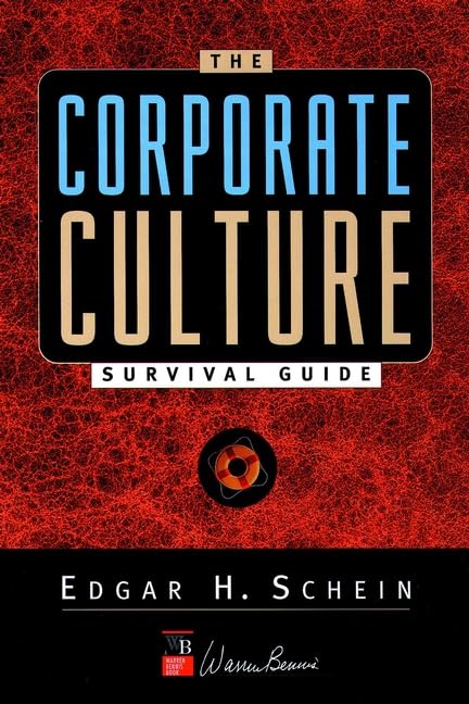 The Corporate Culture Survival Guide: Sense and Nonsense About Culture Change (Warren Bennis Book Series) Law