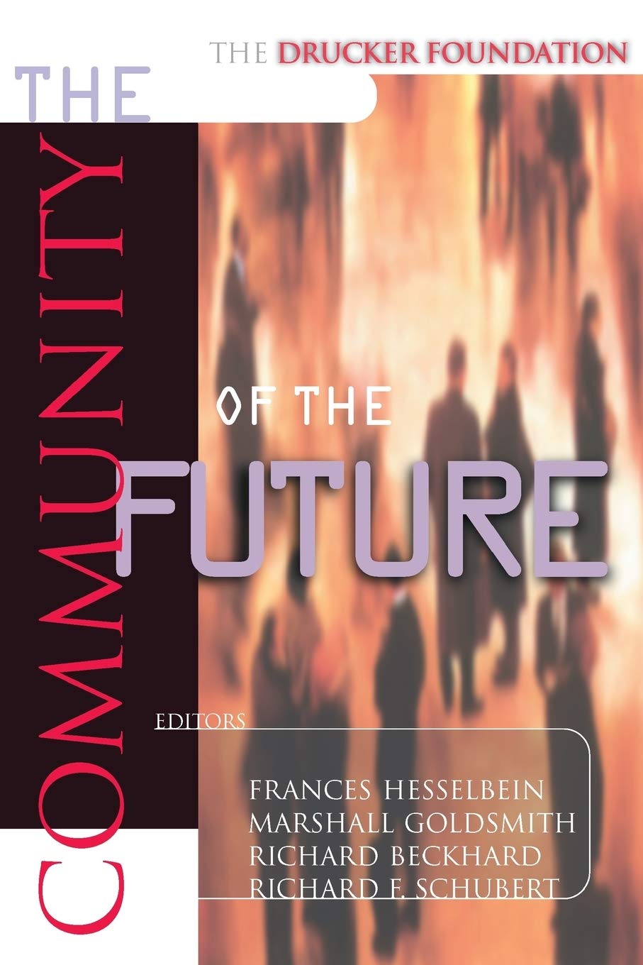 The Drucker Foundation: The Community of the Future book