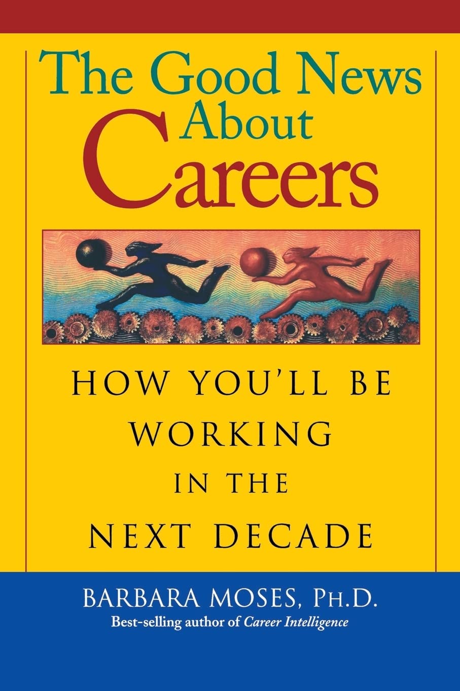 The Good News about Careers Business, Finance & Career