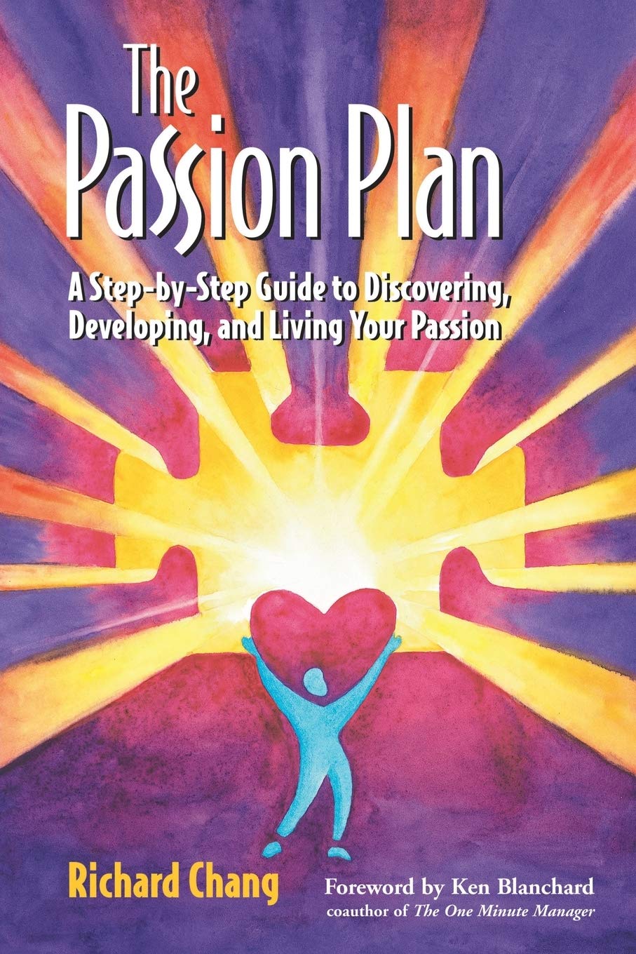 The Passion Plan: A Step-by-Step Guide to Discovering, Developing, and Living Your Passion (Jossey-Bass Business & Management) Law