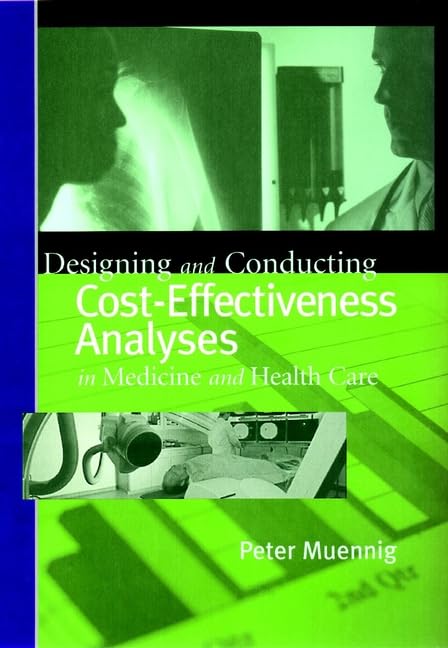Designing and Conducting Cost-Effectiveness Analyses in Medicine and Healthcare Medicine