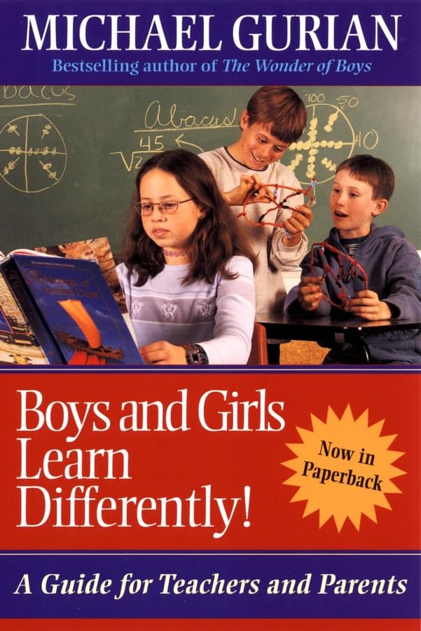 Boys and Girls Learn Differently!: A Guide for Teachers and Parents Social Sciences
