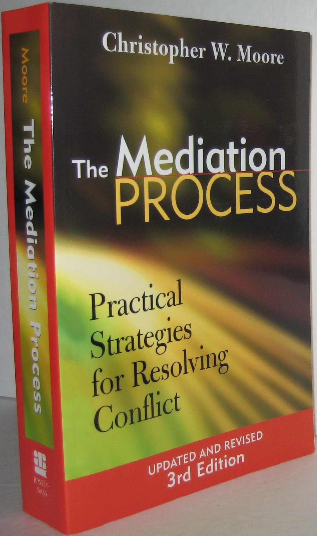 The Mediation Process: Practical Strategies for Resolving Conflict Law