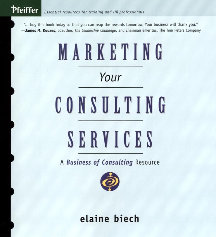 Marketing Your Consulting Services: A Business of Consulting Resource Law