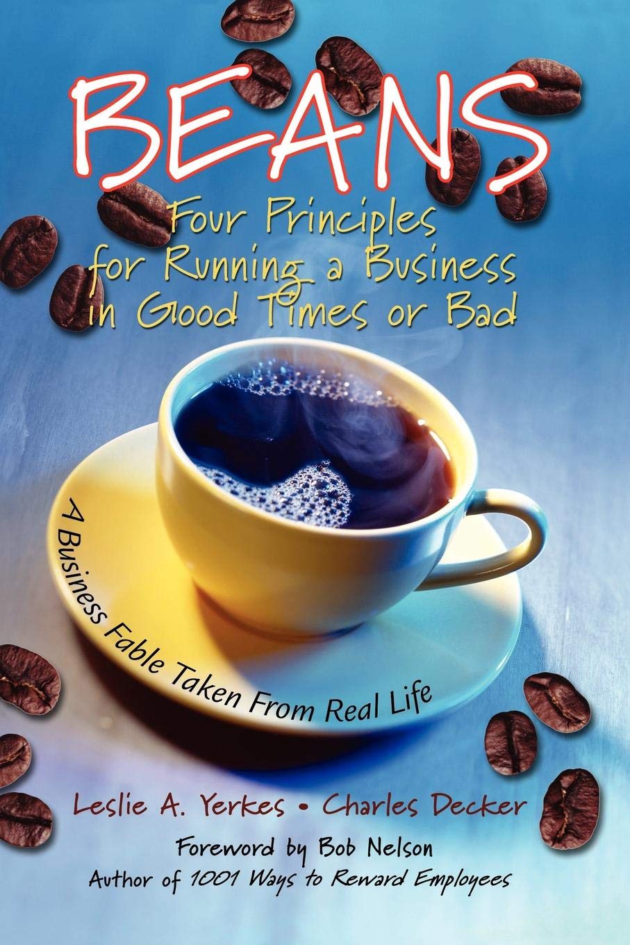 Beans: Four Principles for Running a Business in Good Times or Bad Law