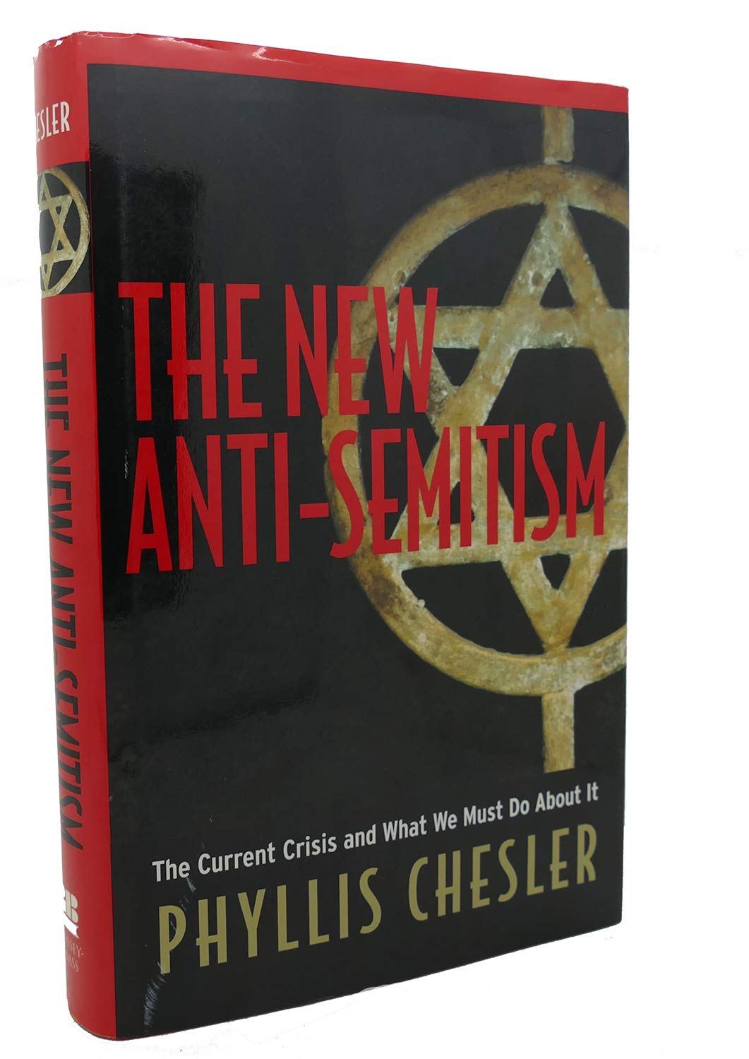 The New Anti-Semitism: The Current Crisis and What We Must Do About It Religion & Esotericism