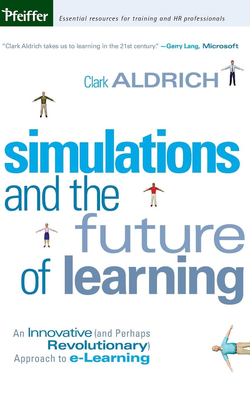 Simulations and the Future of Learning: An Innovative (and Perhaps Revolutionary) Approach to e-Learning Law
