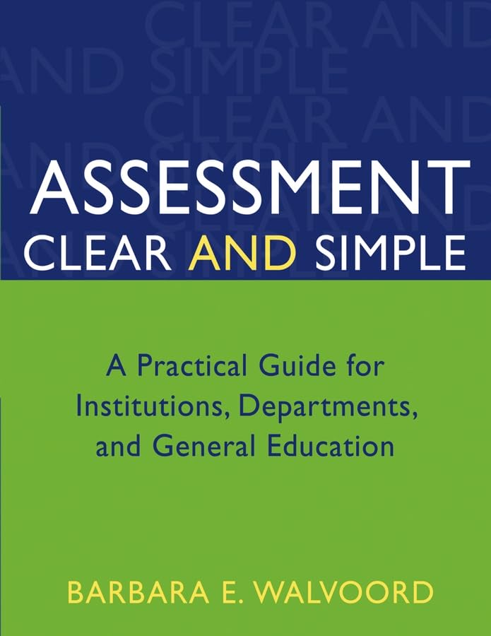 Assessment Clear and Simple: A Practical Guide for Institutions, Departments, and General Education (Jossey-Bass Highter and Adult Education) Study Guides