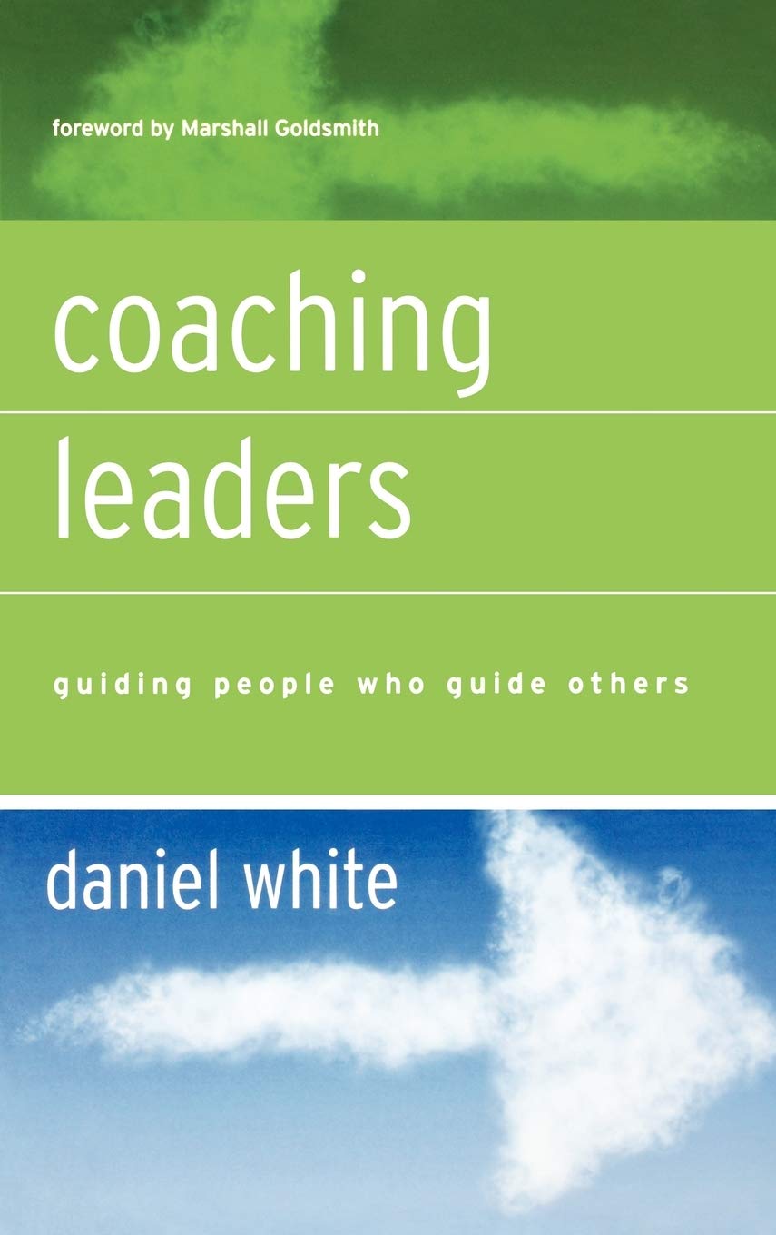 Coaching Leaders: Guiding People Who Guide Others (Jossey-Bass Leadership Series) Law