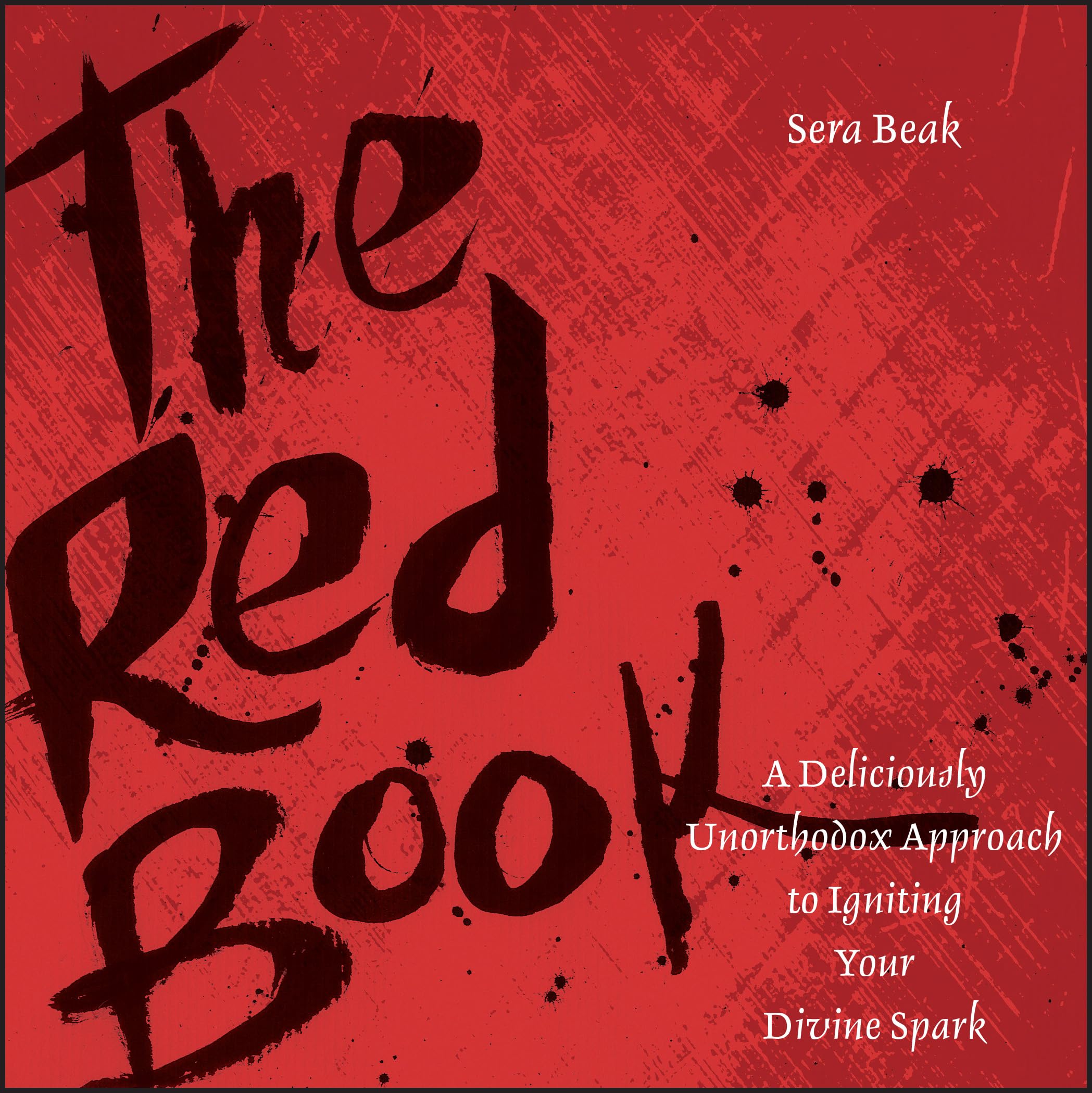 The Red Book: A Deliciously Unorthodox Approach to Igniting Your Divine Spark Self-help