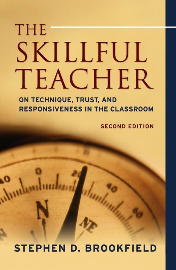 The Skillful Teacher: On Technique, Trust, And Responsiveness in the Classroom Study Guides