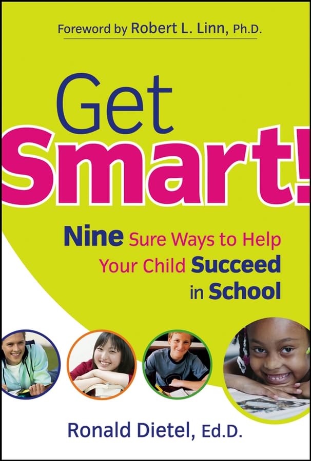 Get Smart!: Nine Sure Ways to Help Your Child Succeed in School Learning & Reference
