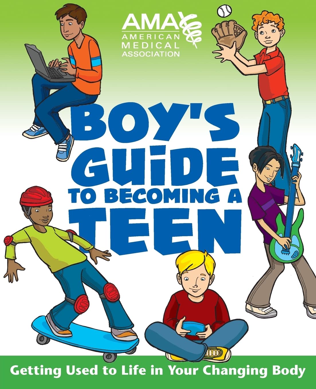 American Medical Association Boy's Guide to Becoming a Teen Health, Nutrition & Fitness