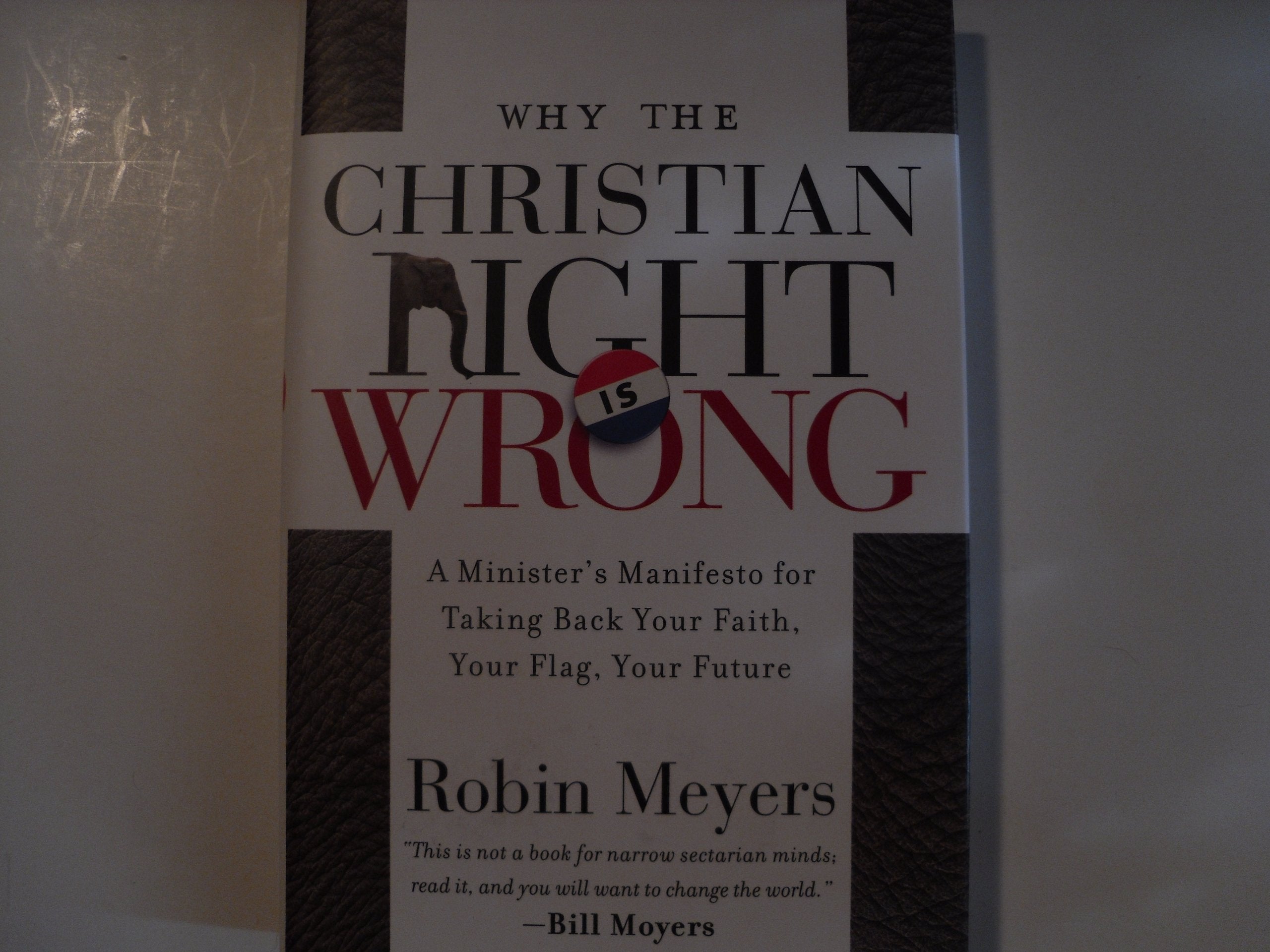 Why the Christian Right Is Wrong: A Minister's Manifesto for Taking Back Your Faith, Your Flag, Your Future Social Sciences